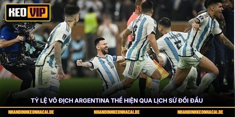 Tỷ lệ vô địch Argentina thể hiện qua lịch sử đối đầu
